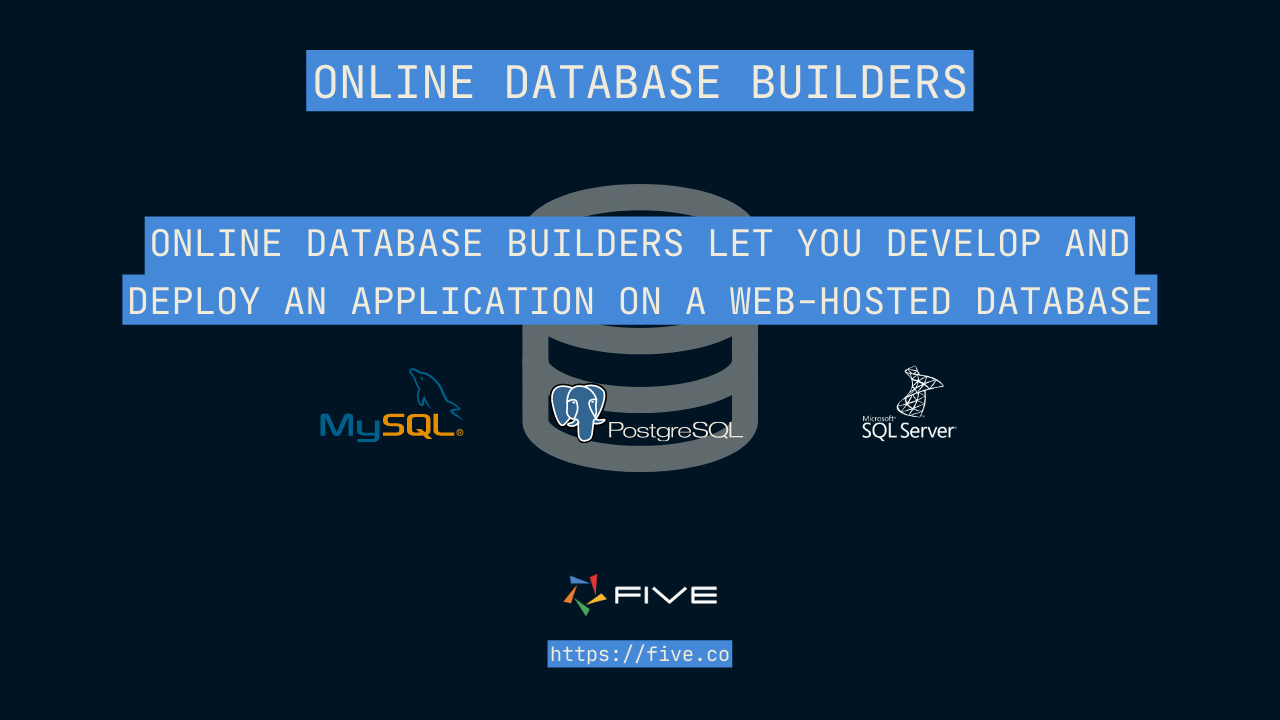 Five.Co - What are online database builders