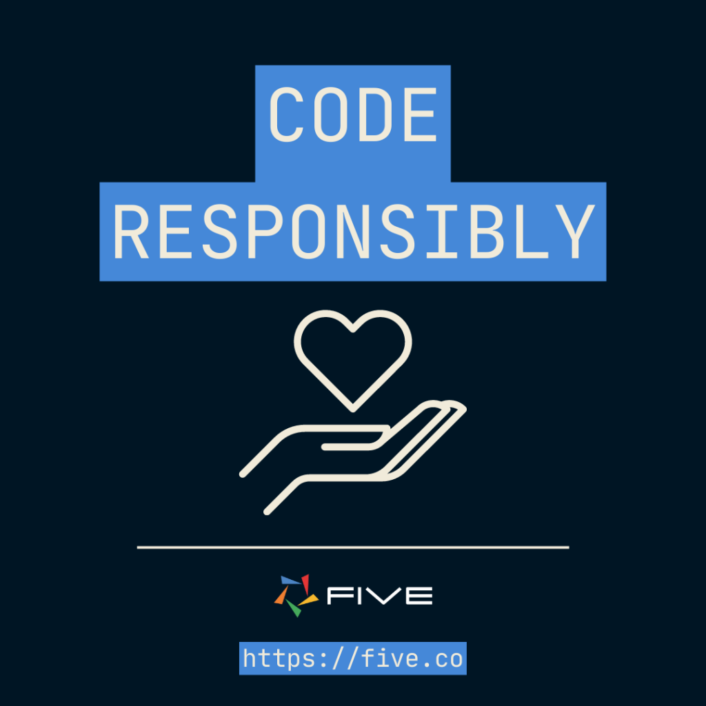Five.Co- Use AI Coding Assistants to Code-Responsibily