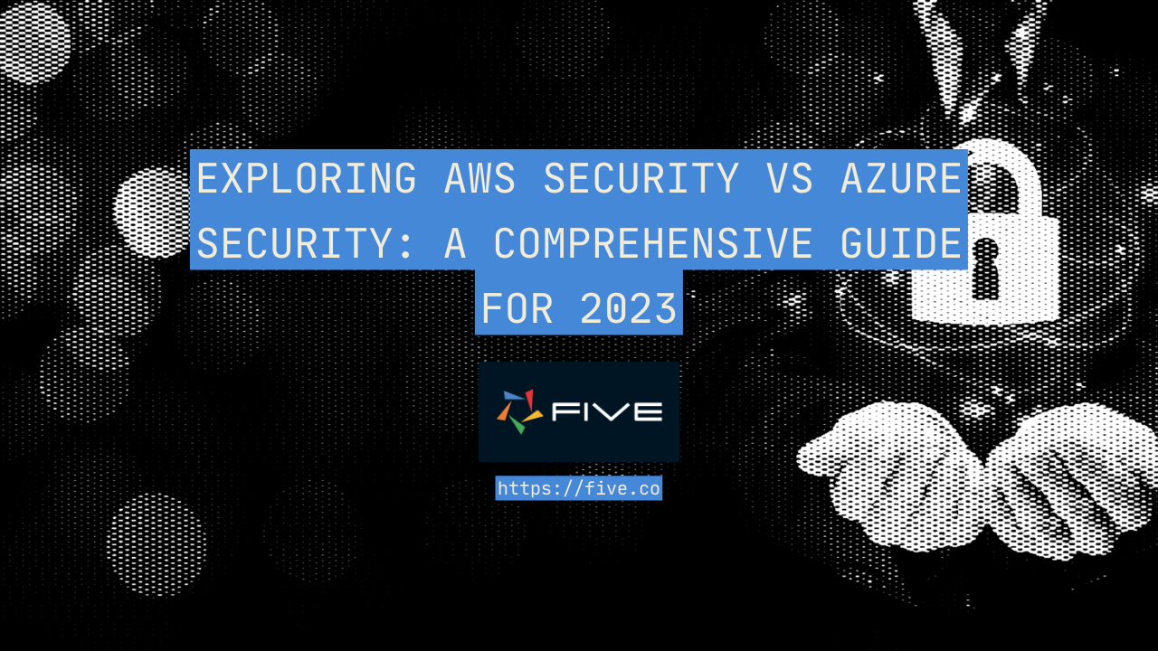 AWS Security vs Azure Security