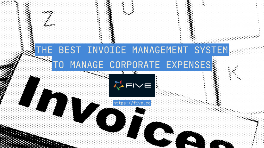 The best invoice management system to manage corporate expenses