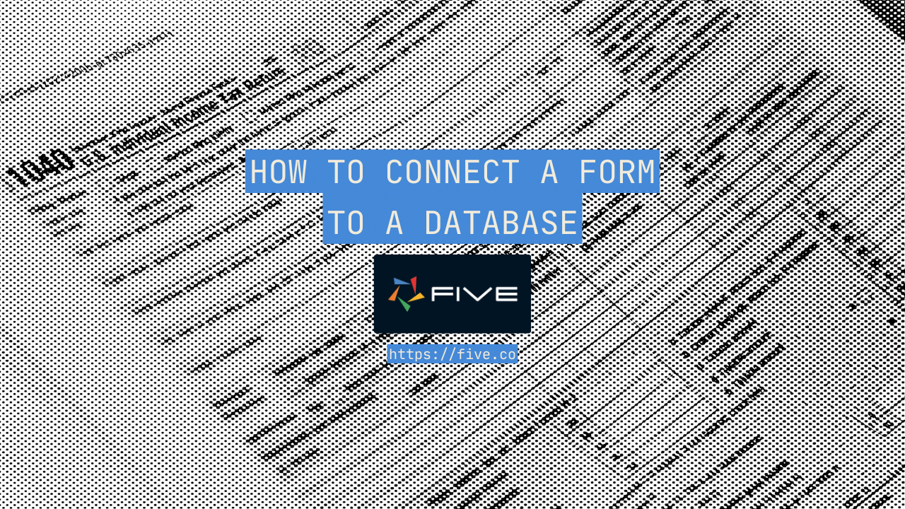 How To Connect a Form to a Database