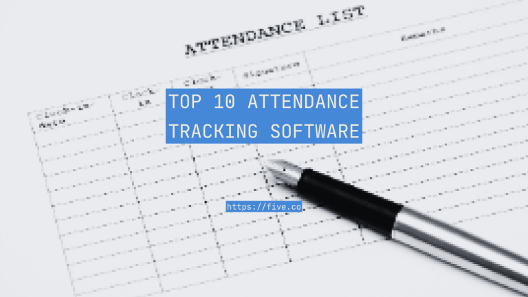 Top 10 Attendance Tracking Software