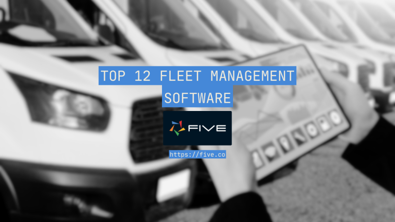 Top 12 Fleet Management Software