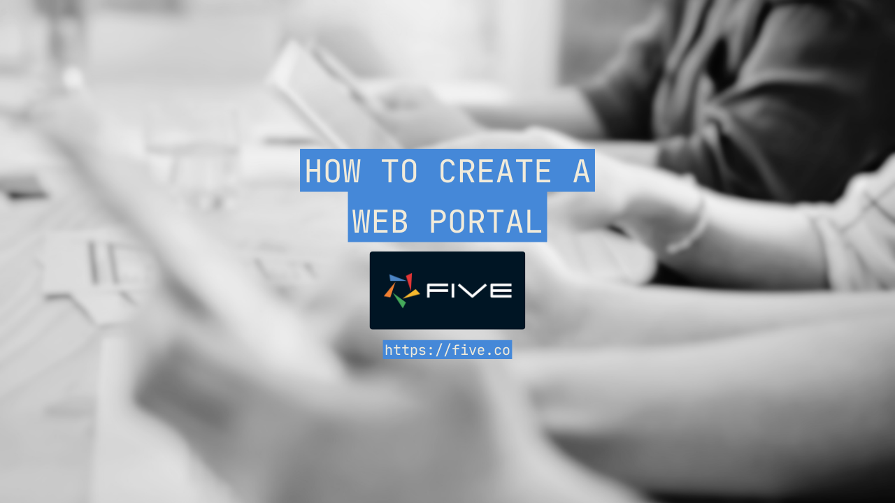 How to Create a Web Portal (Quick & Easy Guide)