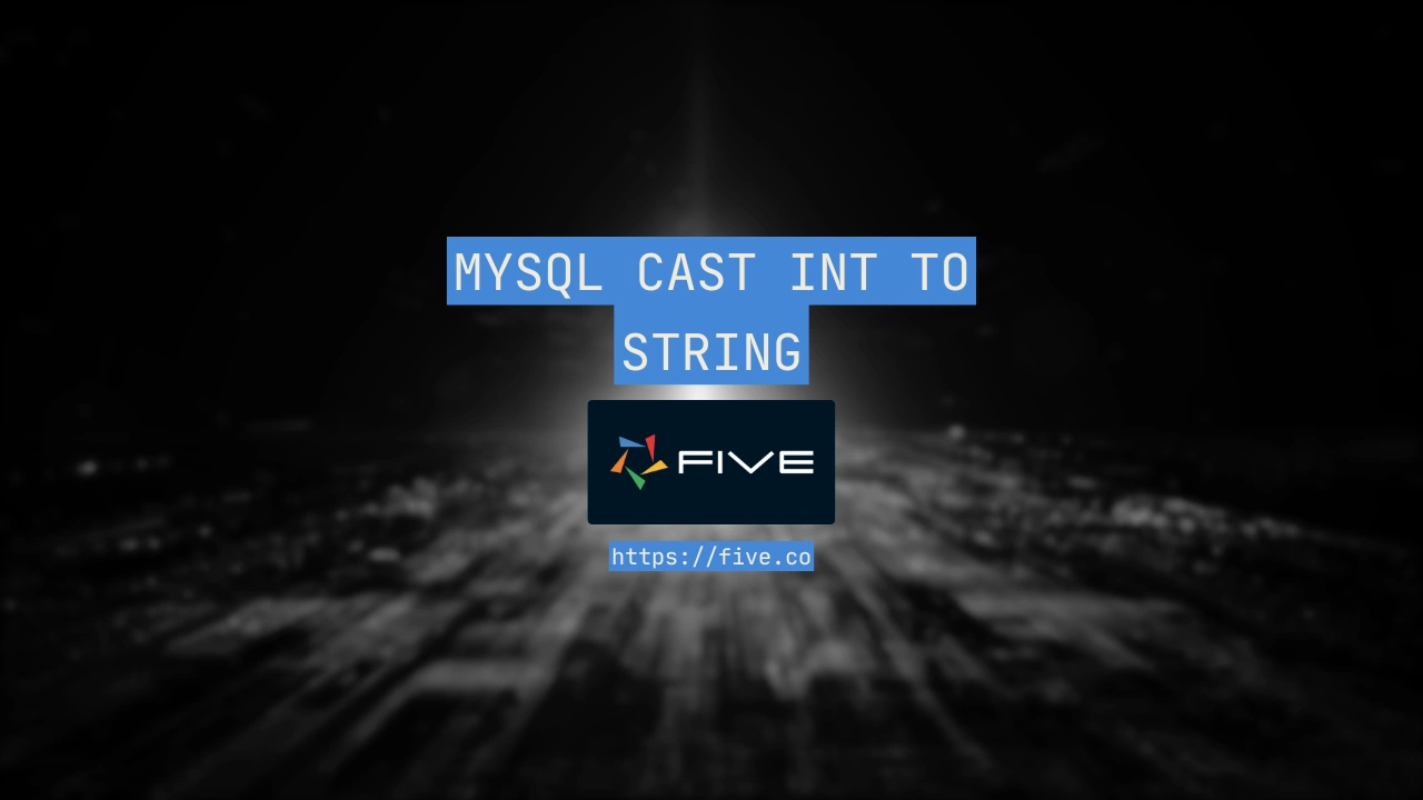 mysql - cannot be cast to - stack Images High... MySQL CAST INT to STRING: A Comprehensive Guide | Five