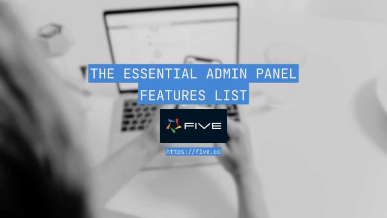 The Essential Admin Panel Features List