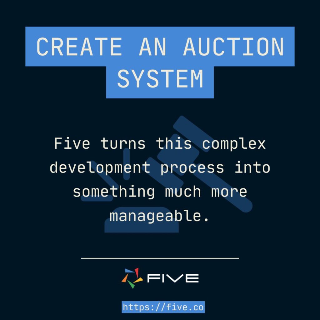 Create an auction system with Five