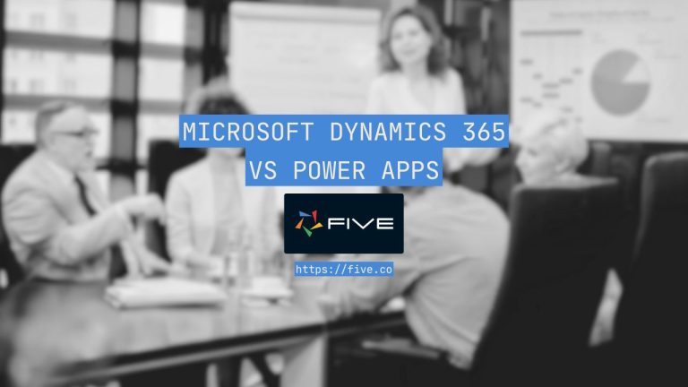 Microsoft Dynamics 365 vs Power Apps